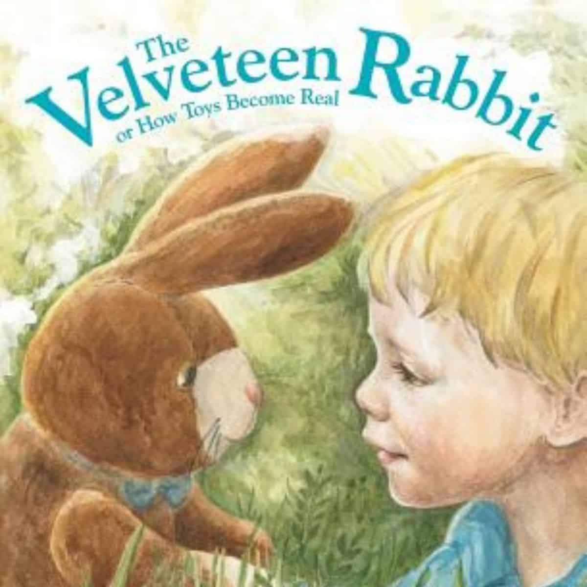 45 Best Velveteen Rabbit Quotes on Love, Bunnies & Being Real