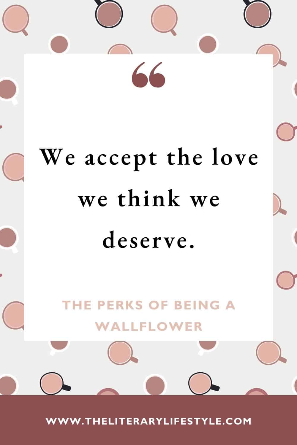 The Perks of Being a Wallflower quote about love