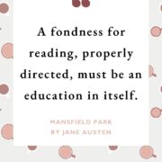 a fondness for reading, properly directed, must be an education itself.