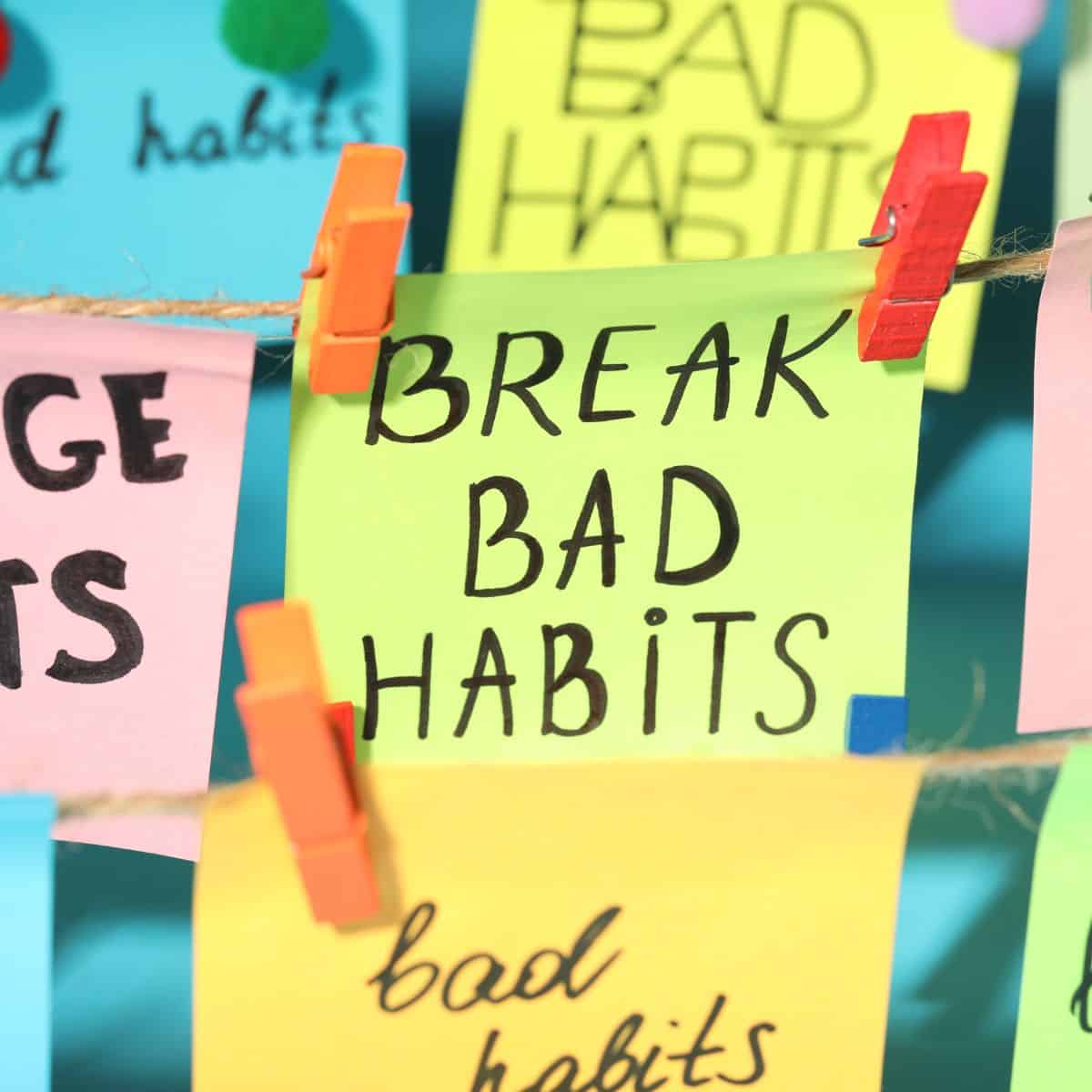 post it that says break bad habits