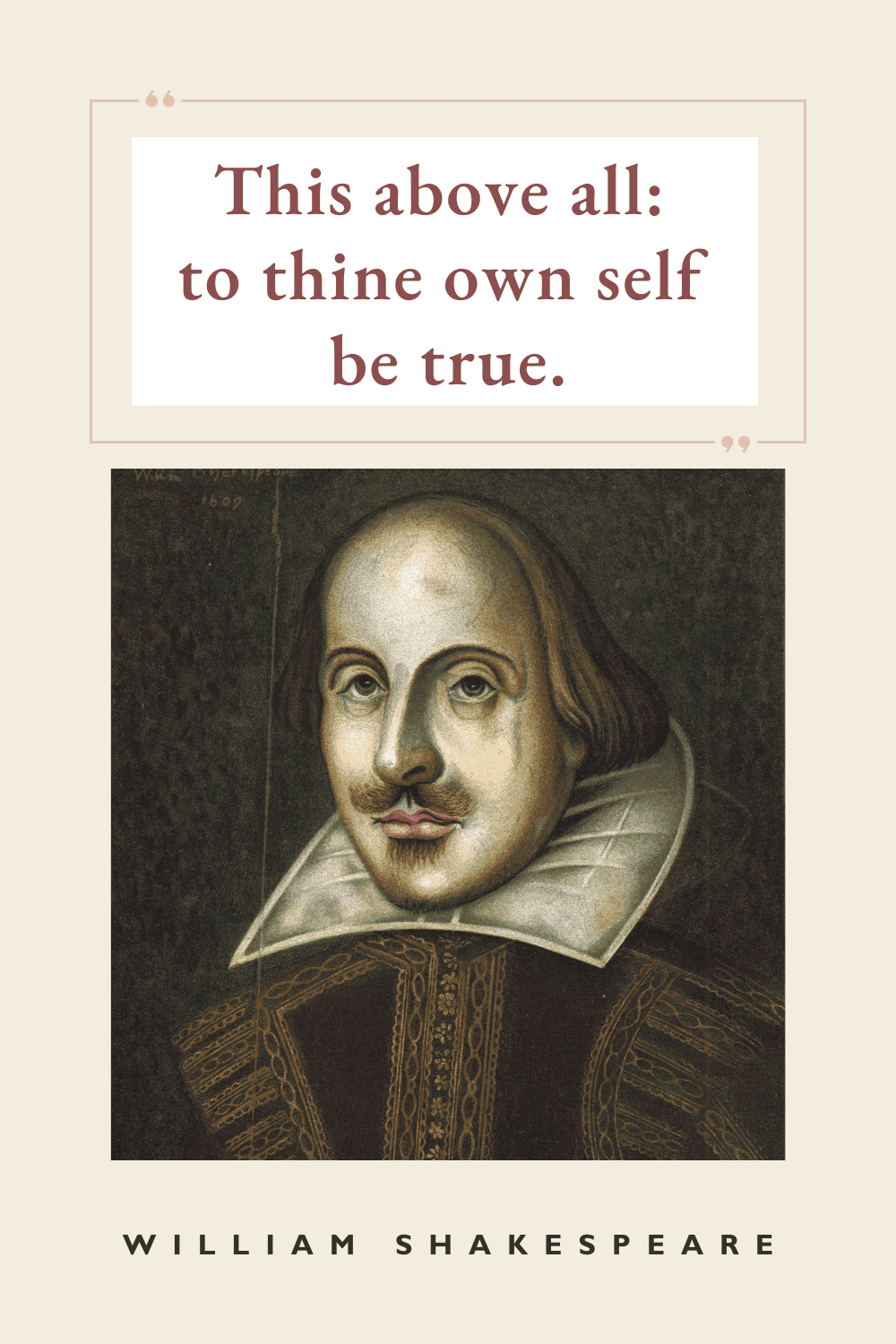 This above all: to thine own self be true.