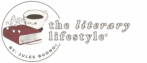 The Literary Lifestyle® by: Jules Buono®