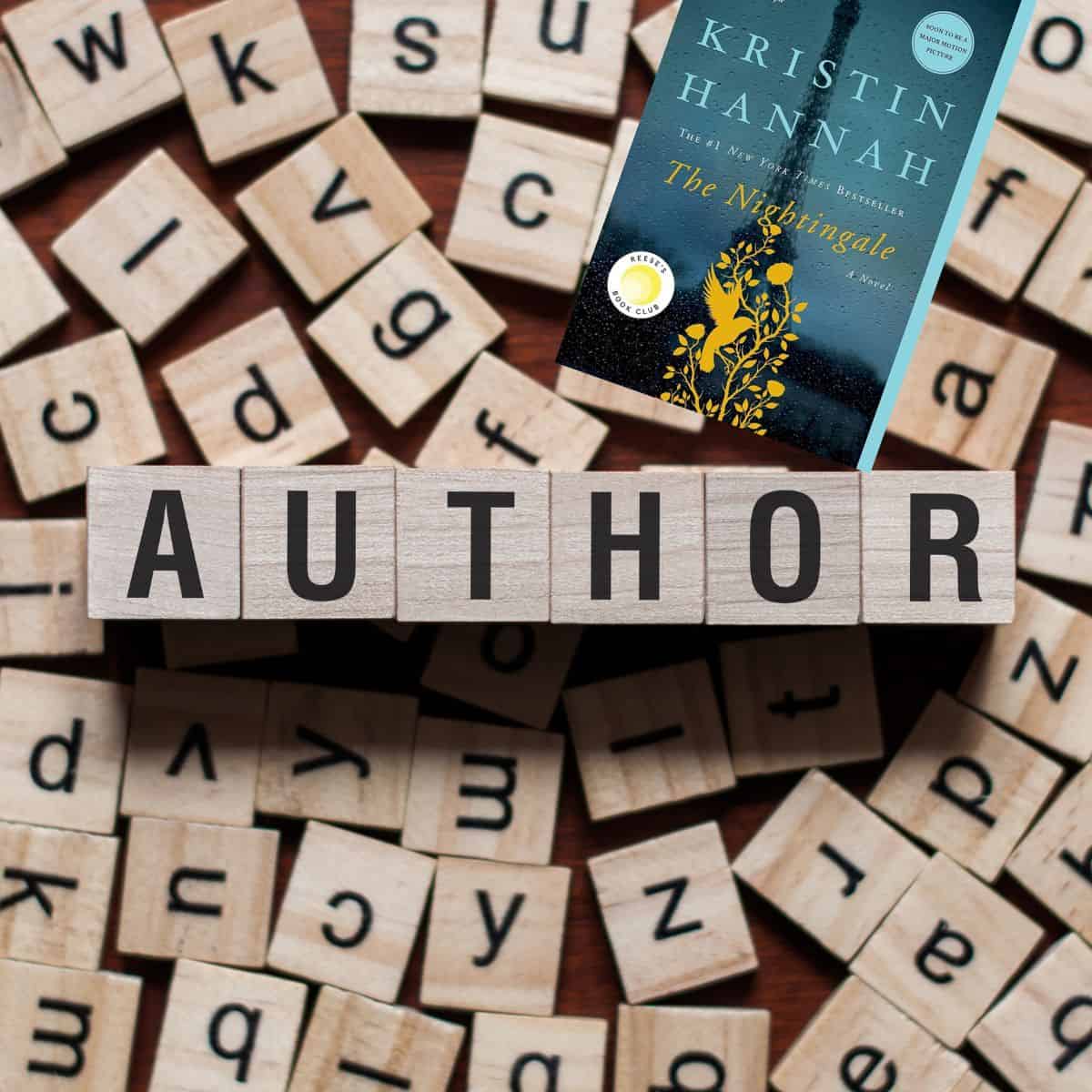 scrabble tiles spelling author with the nightingale by kristin hannah.