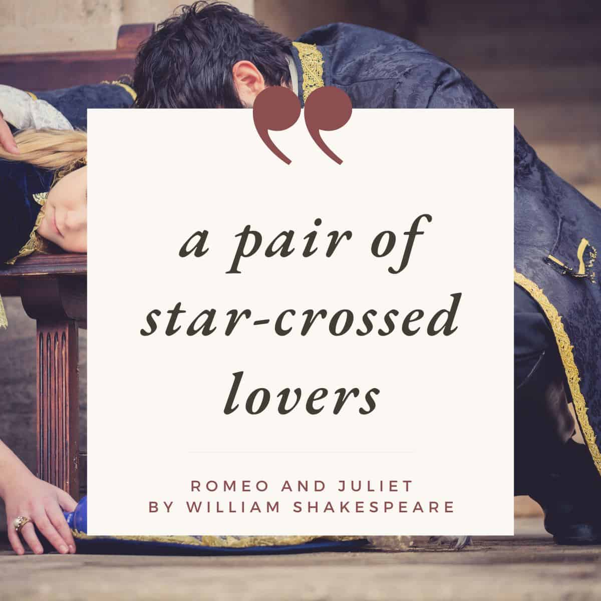 50 Best Romeo & Juliet Quotes on Fate, Love & Conflict